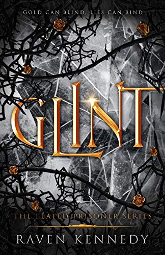 Glint; Raven Kennedy | Paperback Edition (Plated Prisoner Book 2)