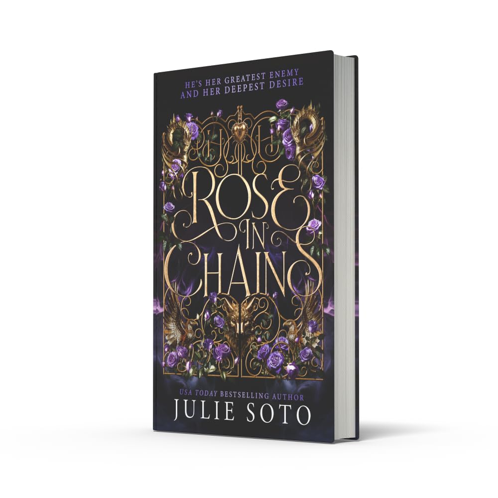 Rose in Chains; Julie Soto | Hardcover Edition