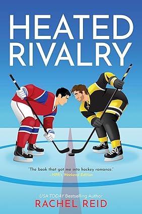 Heated Rivalry; Rachel Reid | Paperback Edition