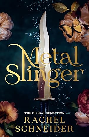 Metal Slinger; Rachel Schneider | Hardcover Edition