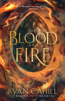 Of Blood and Fire; Ryan Cahill | Signed Hardback Edition