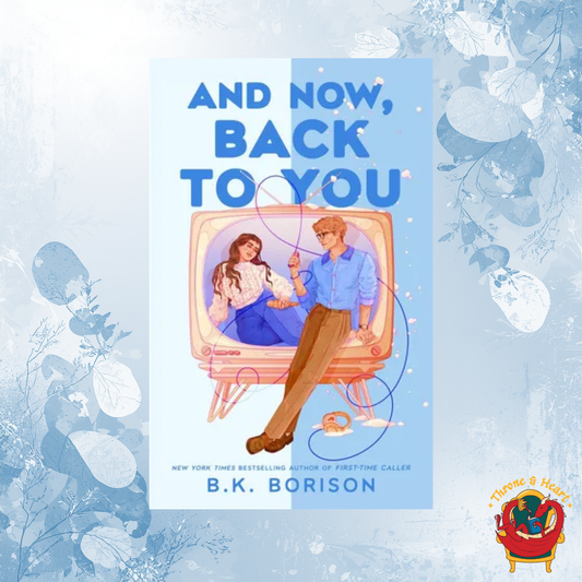 And Now Back to You; B K Borison | Paperback Edition (Heartstrings Book 2)