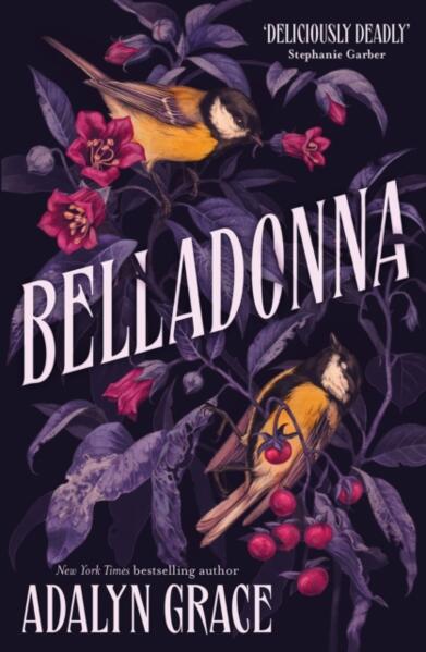 Belladonna; Adalyn Grace | Paperback Edition (Belladonna Book 1)