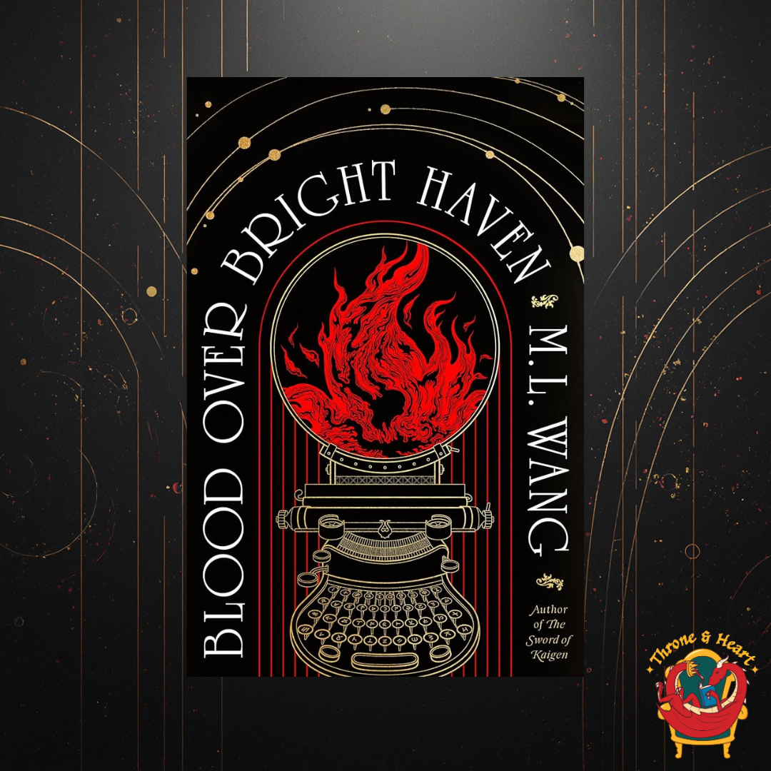 Blood Over Bright Haven; M. L. Wang | Paperback Edition