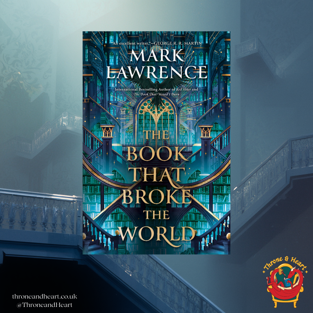 The Book that Broke the World; Mark Lawrence | Paperback Edition (The Library Trilogy Book 2)