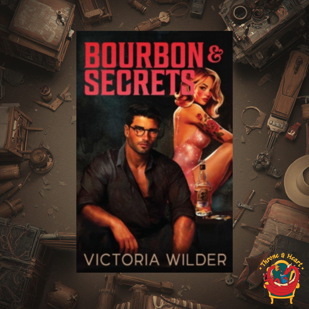 Bourbon and Secrets; Victoria Wilder | Paperback Edition (The Bourbon Boys Book 2)