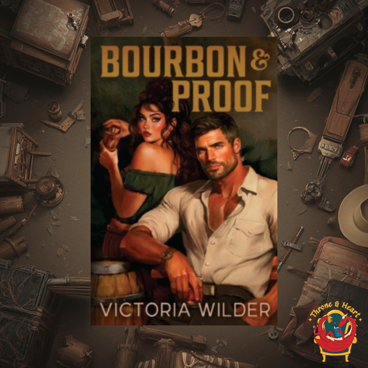 Bourbon and Proof; Victoria Wilder | Paperback Edition (The Bourbon Boys Book 3)