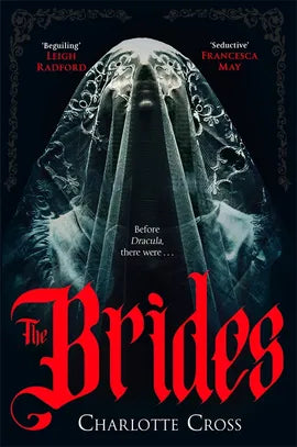 The Brides; Charlotte Cross | Hardcover Edition