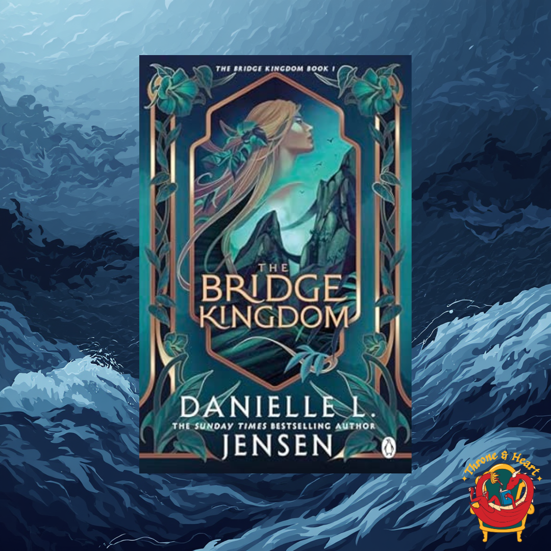 The Bridge Kingdom; Danielle L. Jensen | Paperback Edition (Bridge Kingdom Book 1)