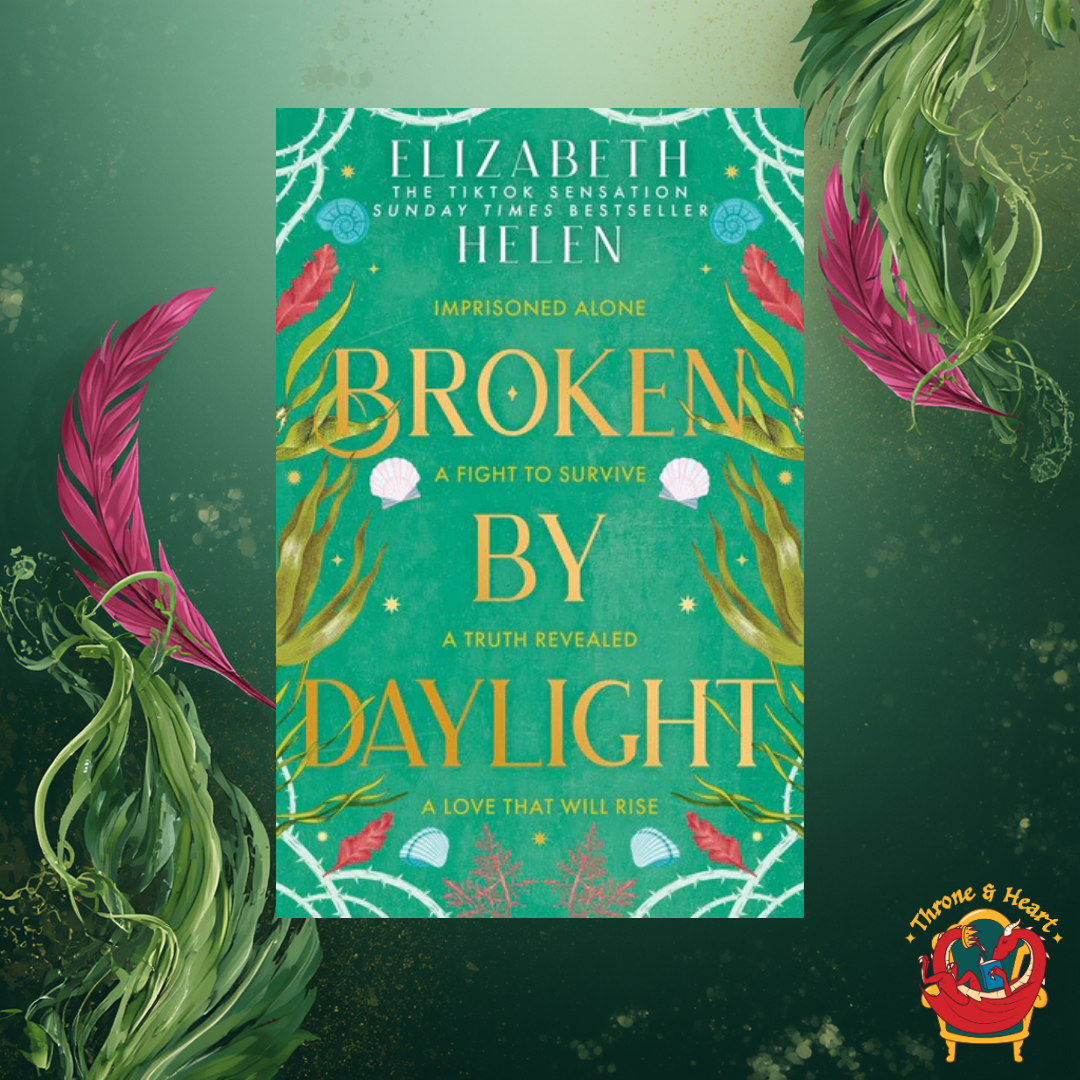 Broken by Daylight; Elizabeth Helen | Paperback Edition (Beasts of the Briar book 4)