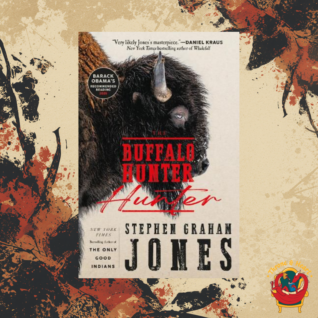 The Buffalo Hunter Hunter; Stephen Graham Jones | Paperback Edition
