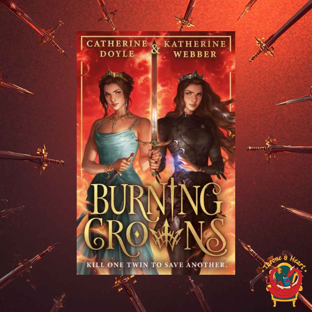 Burning Crowns; Catherine Doyle | Paperback Edition (Twin Crowns Book 3)