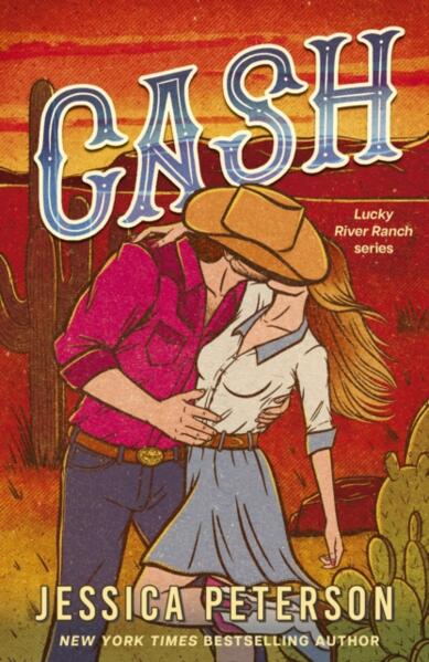 Cash; Jessica Peterson | Paperback Edition (Lucky River Ranch Book 1)