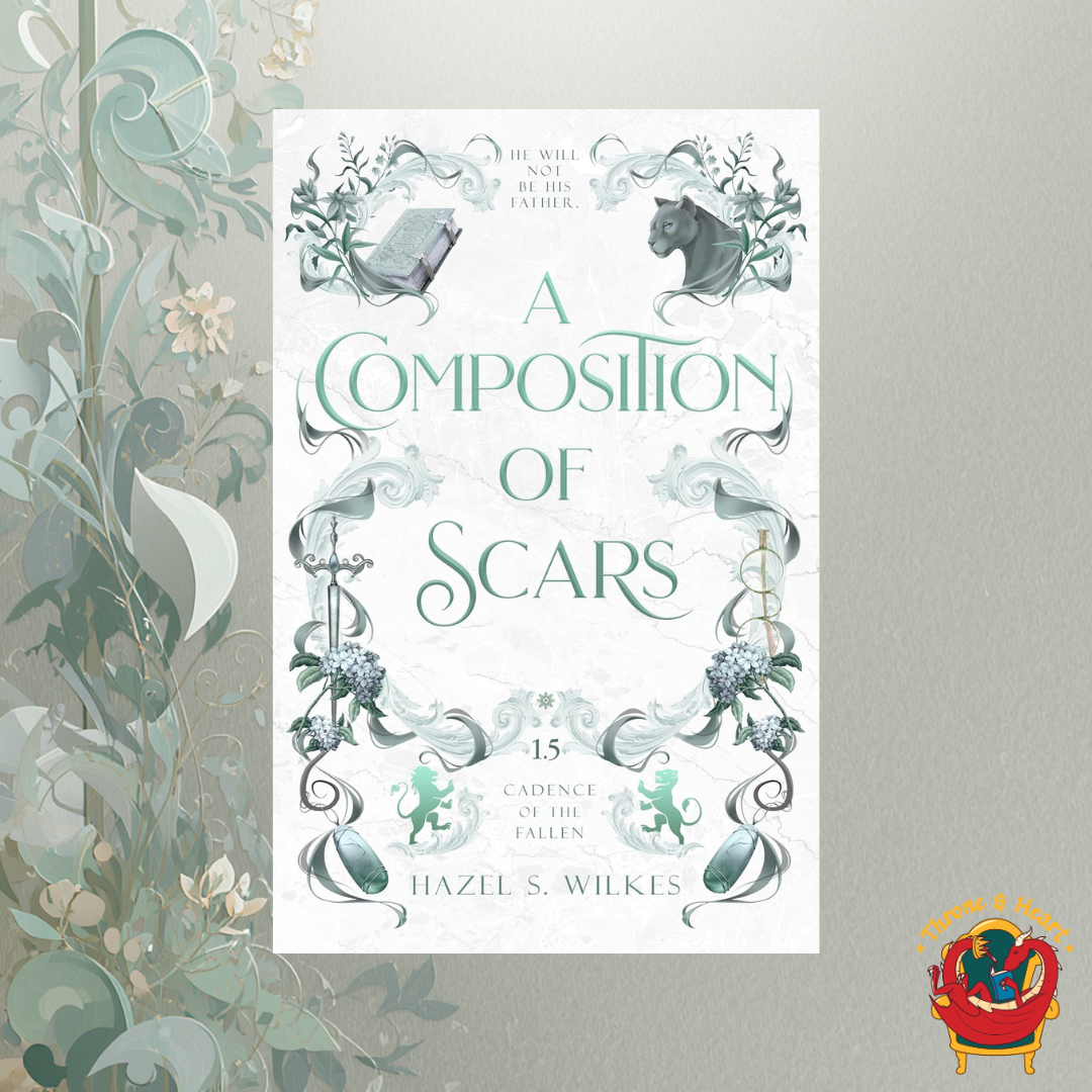 A Composition of Scars; Hazel S. Wilkes | Paperback Edition (Cadence of the Fallen Book 1.5)