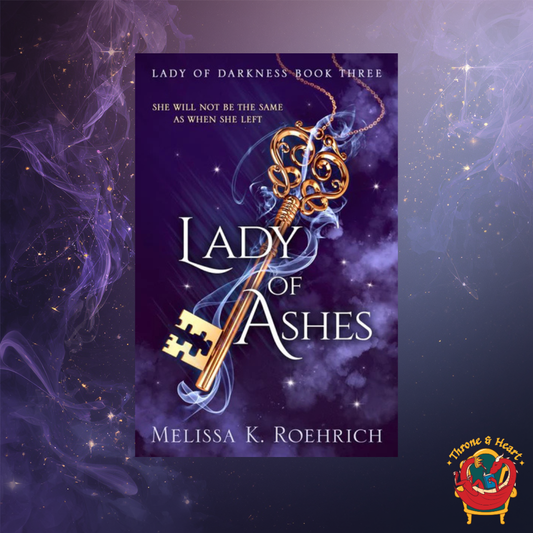 Lady of Ashes; Melissa K. Roehrich | Paperback Edition (Lady of Darkness book 3)