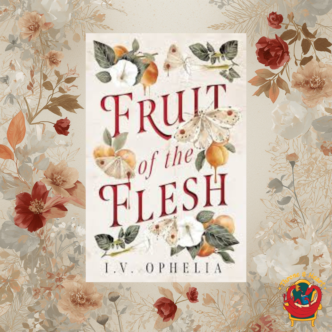 Fruit of the Flesh; I. V. Ophelia | Paperback Edition
