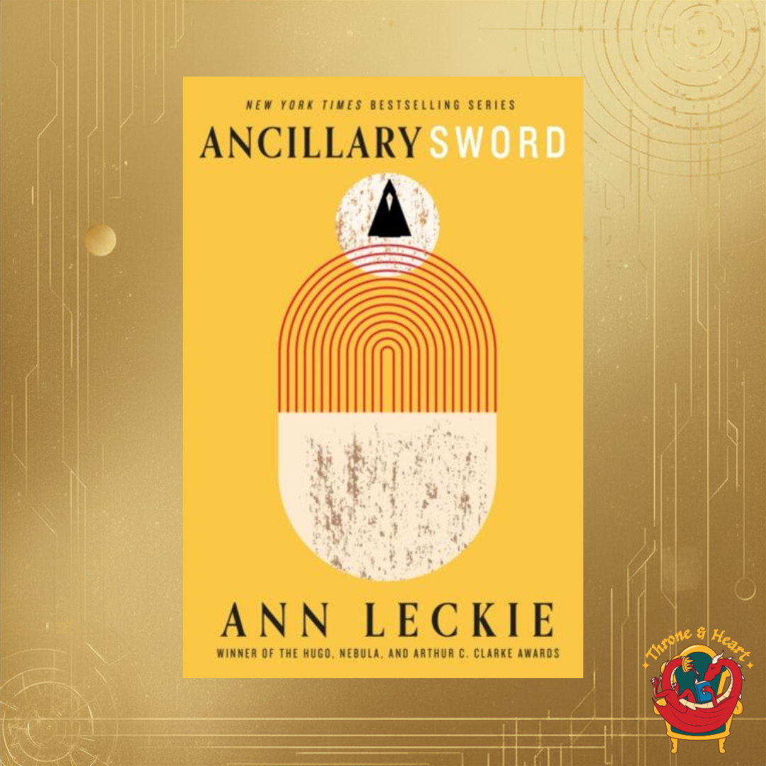 Ancillary Sword; Ann Leckie | Paperback Edition (Imperial Radch Book 2)