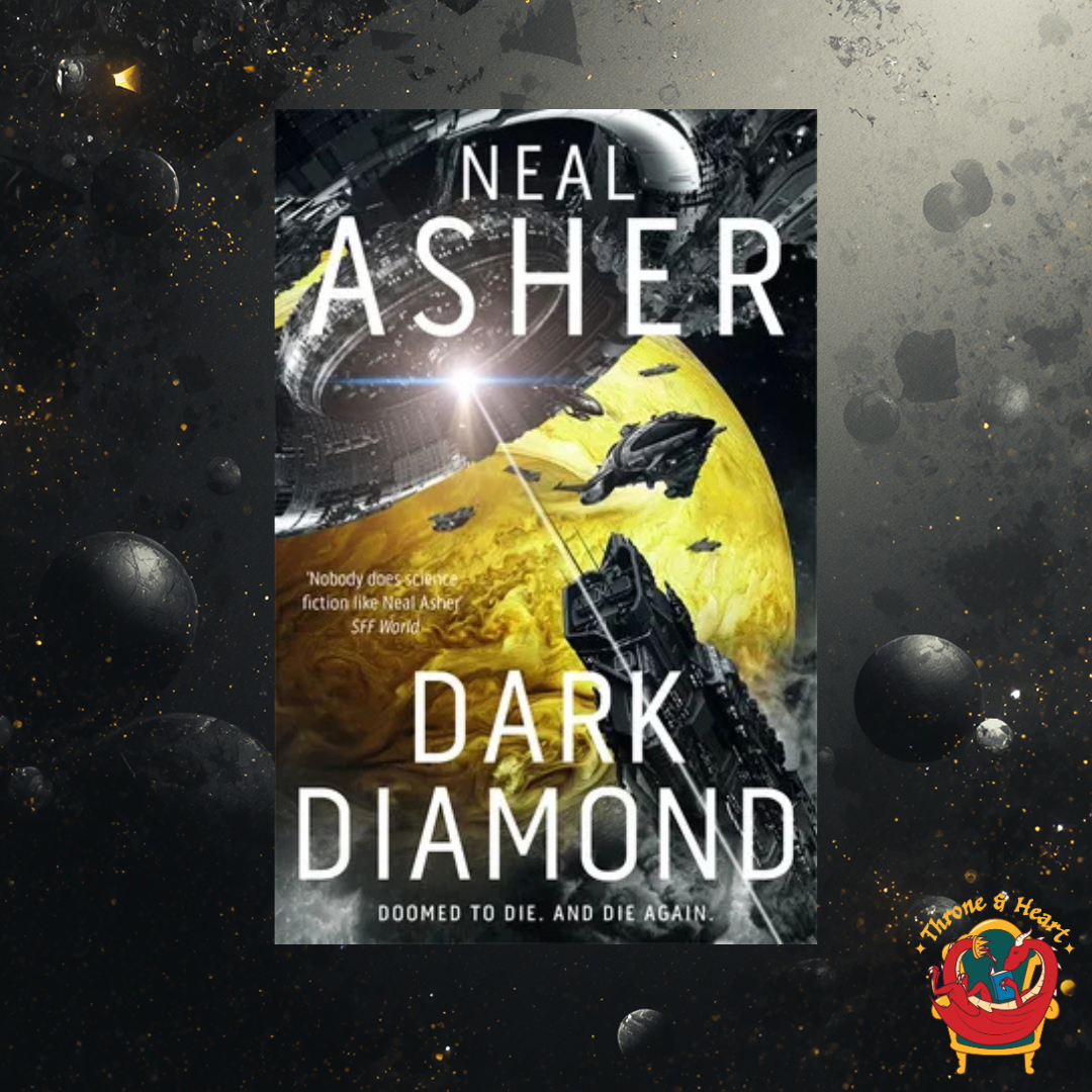 Dark Diamond; Neil Asher | Paperback Edition (Times Shadow Book 1)