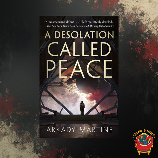 A Desolation Called Peace; Arkady Martine | Paperback Edition (Texiclaan Book 2)
