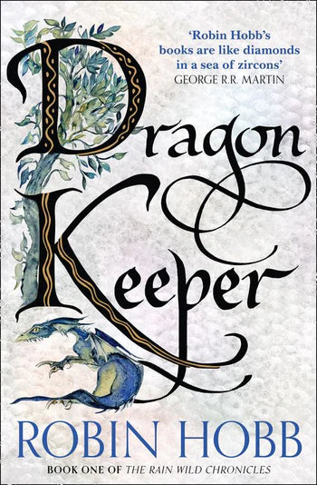 The Dragon Keeper; Robin Hobb | Paperback edition (Rain Wild Chronicles Book 1)