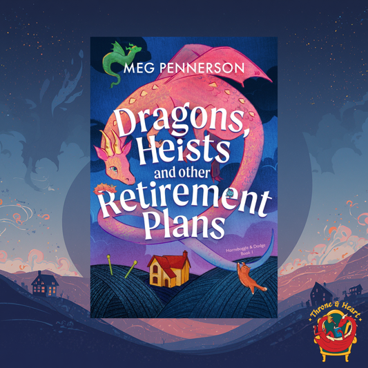 Dragons, Heists and Other Retirement Plans; Meg Pennerson | Paperback Edition