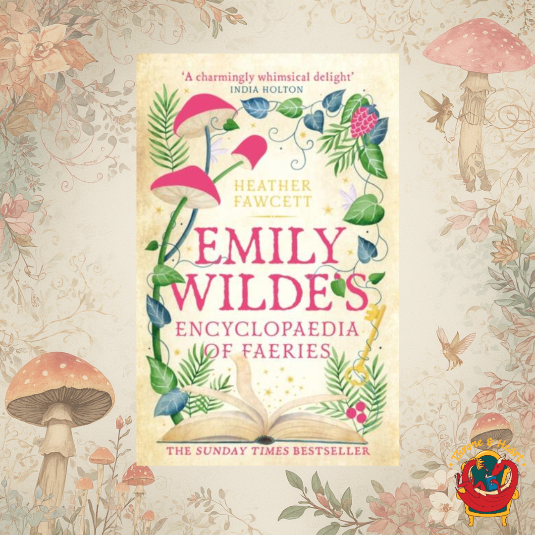 Emily Wilde's Encyclopedia of Faeries; Heather Fawcett | Paperback Edition (Emily Wilde Book 1)