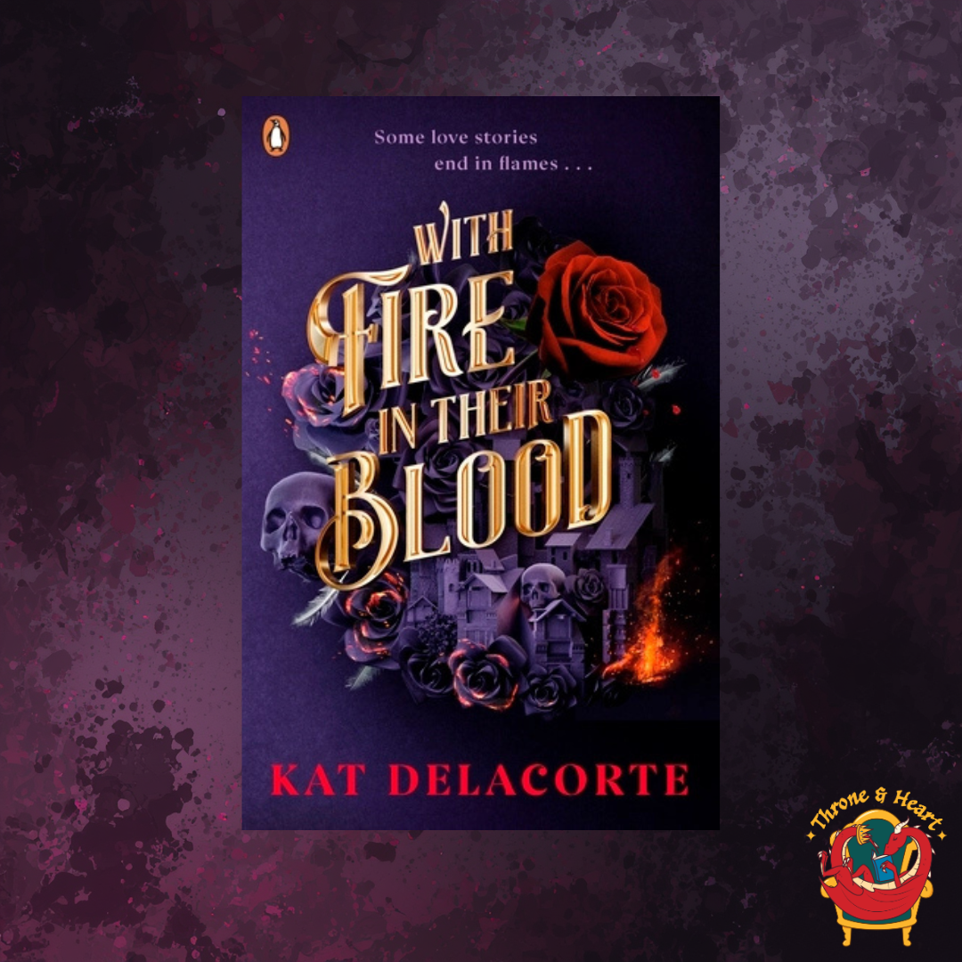 With Fire in their Blood; Kat Delacorte | Paperback Edition (Skeleton Keepers Book 1)