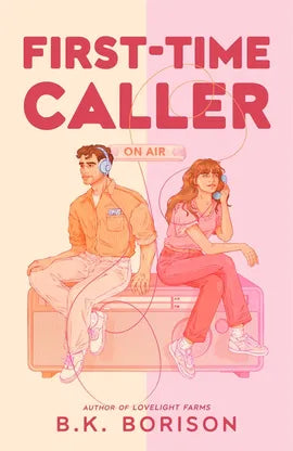 First Time Caller; B K Borison | Paperback Edition (Heartstrings Book 1)
