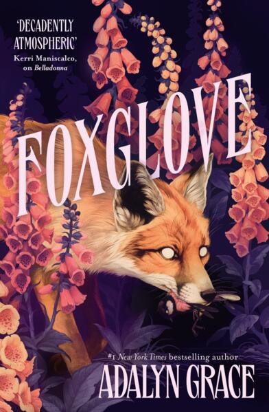 Foxglove; Adalyn Grace | Paperback Edition (Belladonna Book 2)