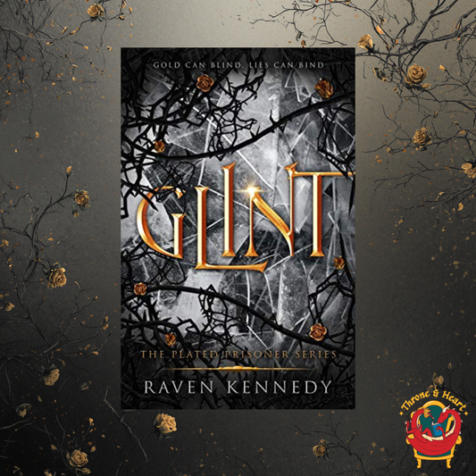 Glint; Raven Kennedy | Paperback Edition (Plated Prisoner Book 2)