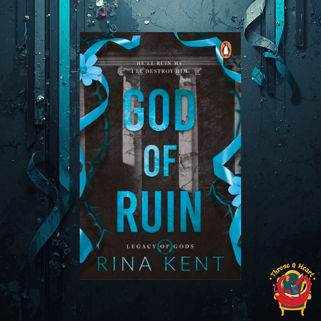 God of Ruin; Rina Kent | Paperback Edition (Legacy of the Gods)