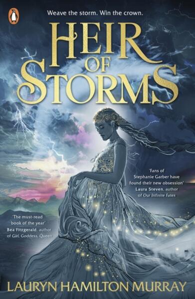 Heir of Storms; Lauryn Hamilton Murray | Paperback Edition (Storm Weaver Book 1)