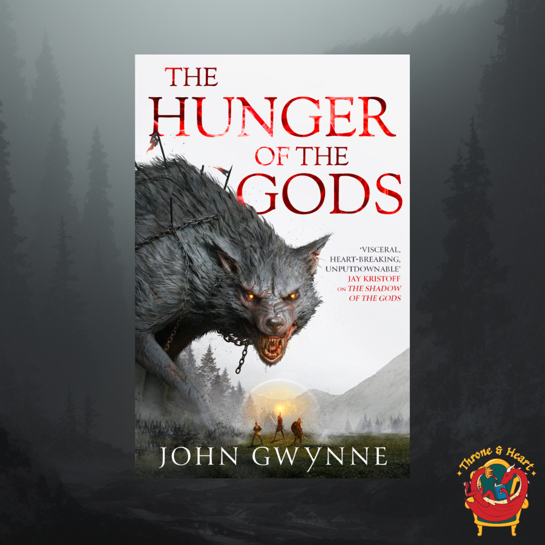 The Hunger of the Gods; John Gwynne | Paperback Edition (Bloodsworn Saga Book 2)