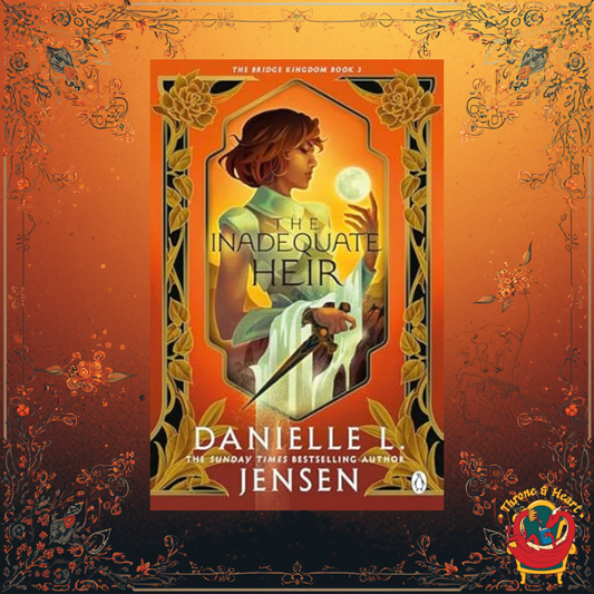The Inadequate Heir; Danielle L. Jensen | Paperback Edition (Bridge Kingdom Book 3)