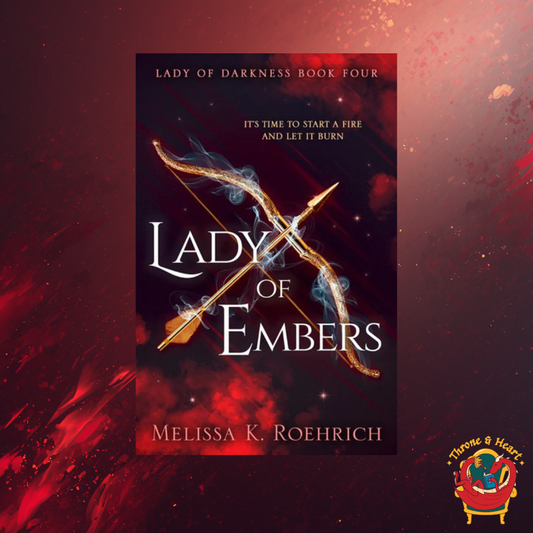 Lady of Embers; Melissa K Roehrich | Paperback Edition (Lady of Darkness Book 4)