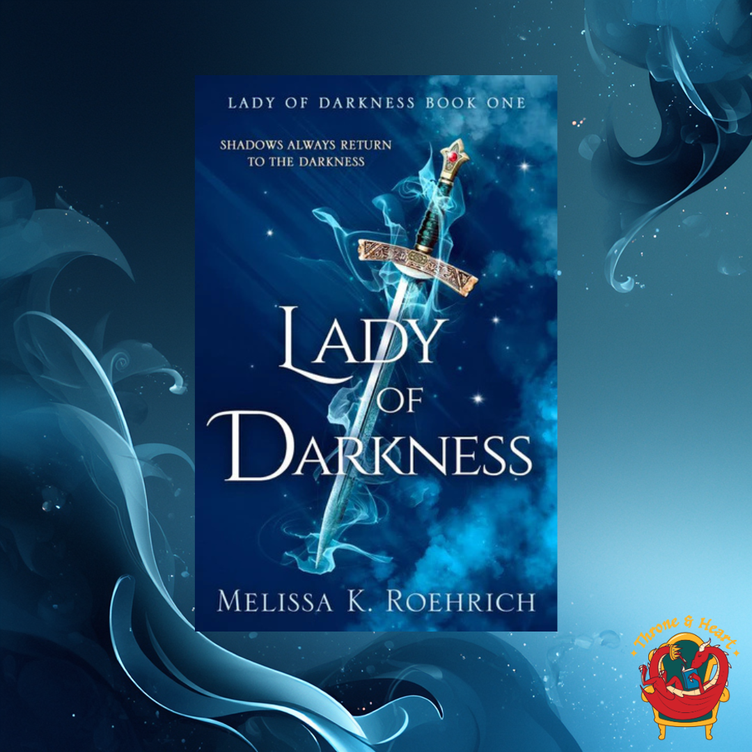 Lady of Darkness; Melissa K. Roehrich | Paperback Edition (Lady of Darkness book 1)