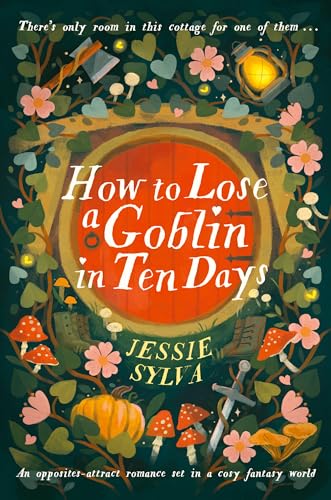 How to Lose a Goblin in 10 Days; Jessie Sylva | Paperback Edition