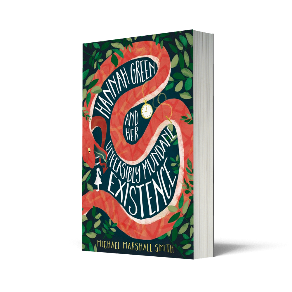 Hannah Green and Her Unfeasibly Mundane Existence; Michael Marshall Smith | Paperback Edition