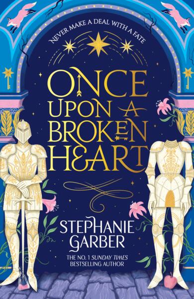 Once Upon a Broken Heart; Stephanie Garber | Paperback Edition (Once Upon a Broken Heart Book 1)