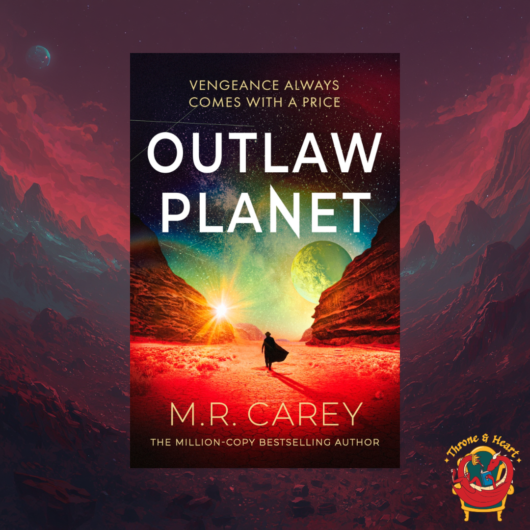 Outlaw Planet; M. R. Carey | Paperback Edition