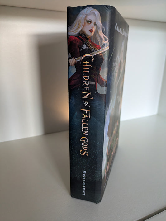 Children of Fallen Gods; War of Lost Hearts book #2; Carissa Broadbent (Hardcover out of print indie edition)