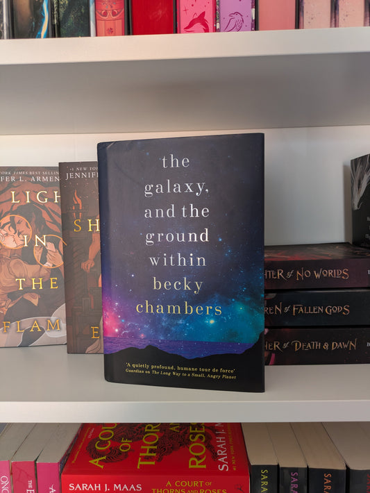 The Galaxy and the Ground Within; Becky Chambers (Fairyloot special edition)
