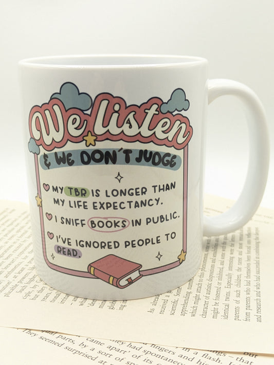 We Listen and We Don't Judge Mug | Cosy Reader Mug