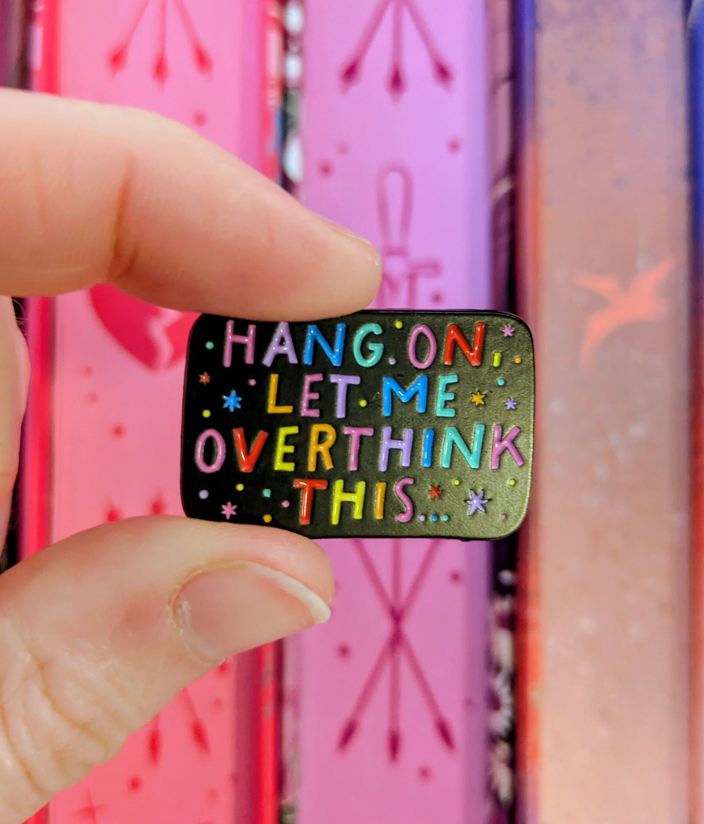 Hang on Let Me Overthink This Badge | Enamel Pin for Book Lovers & Readers