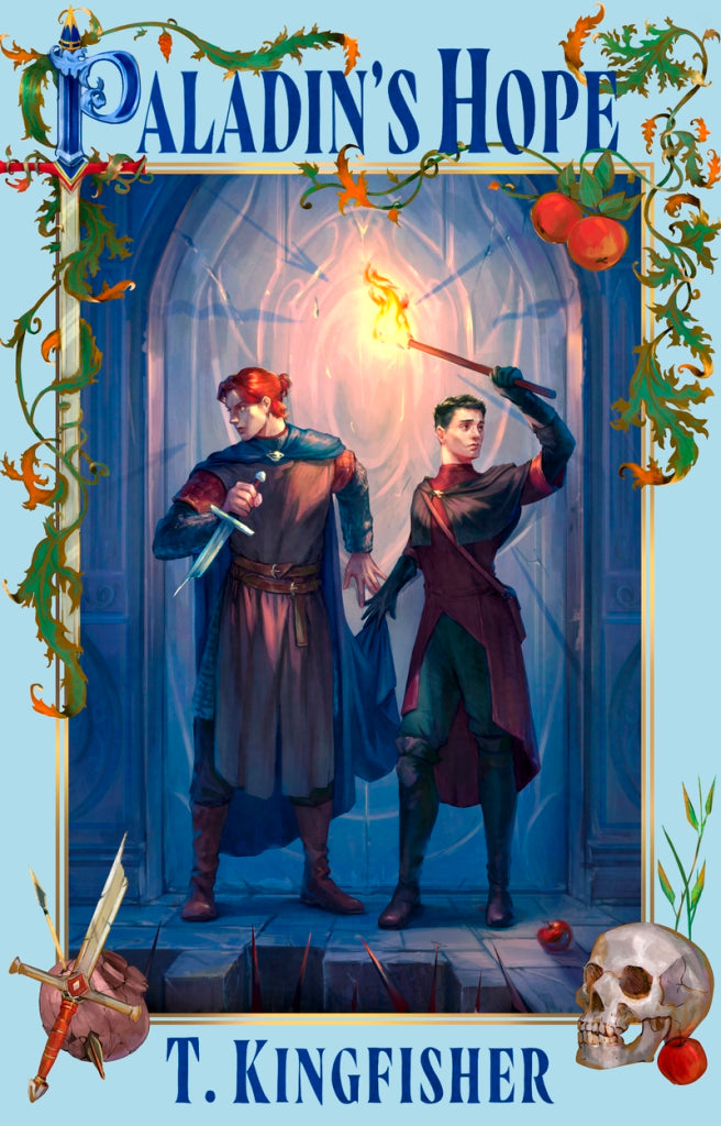 Paladin's Hope; T Kingfisher | Paperback Edition (The Saint of Steel Book 3)