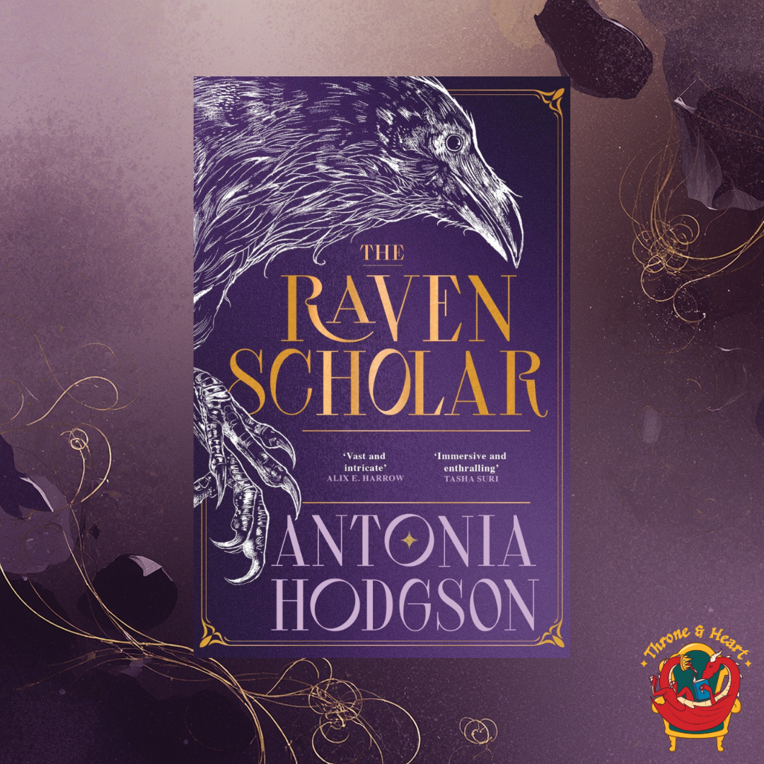 The Raven Scholar; Antonia Hodgson | Paperback Edition (Eternal Path Trilogy Book 1) (pre-order)