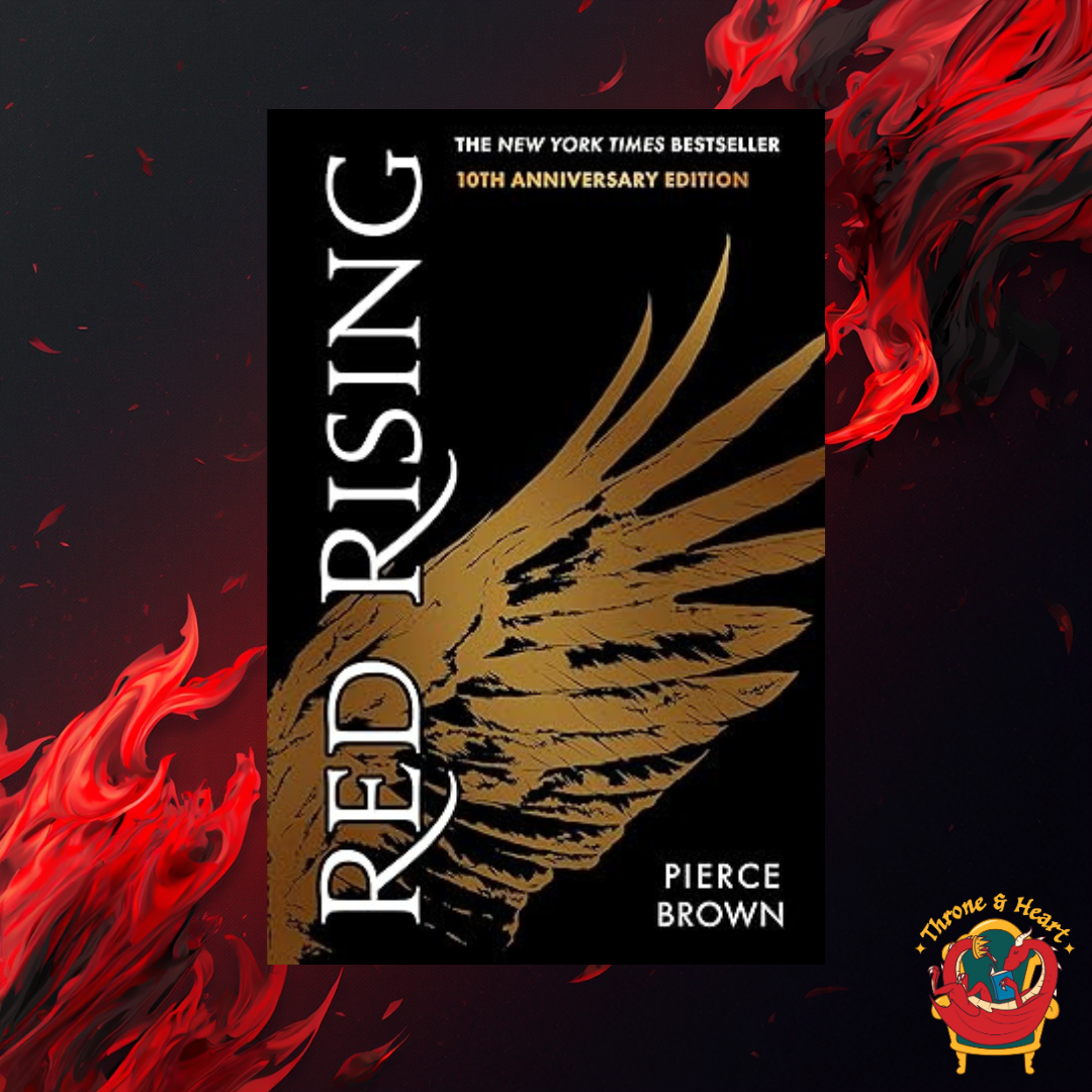Red Rising; Pierce Brown | Paperback 10th Anniversary Edition (Red Rising Saga book 1)
