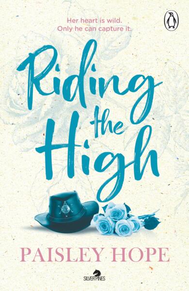 Riding the High; Paisley Hope | Paperback Edition (Silver Pines Book 3)