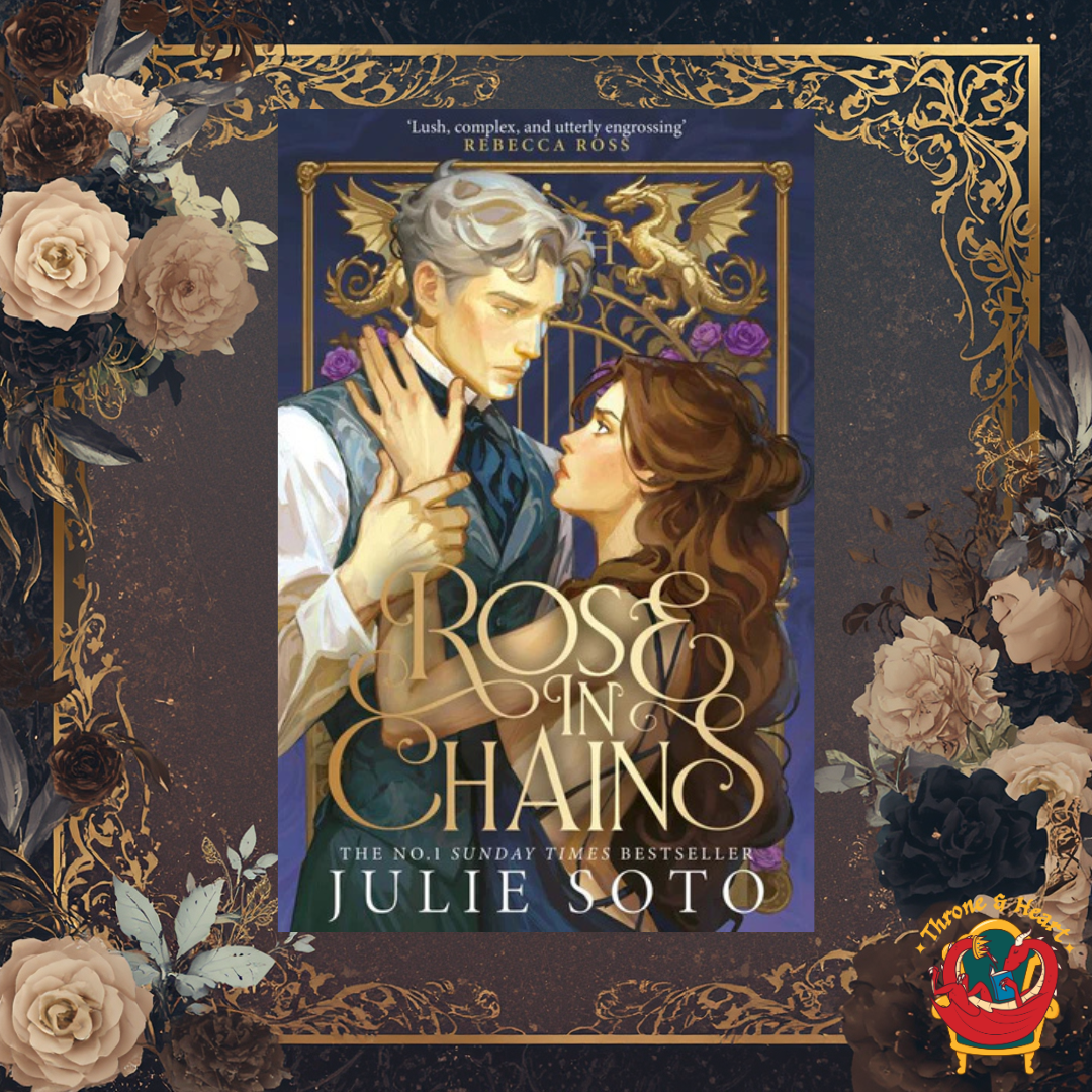 Rose in Chains; Julie Soto | Paperback Edition (pre-order)