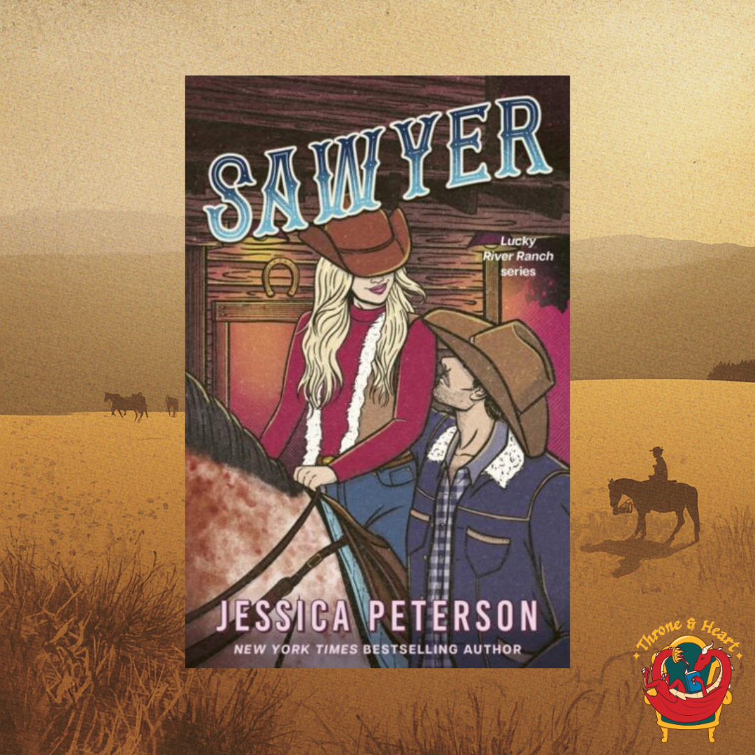Sawyer; Jessica Peterson | Paperback Edition (Lucky River Ranch Book 3)